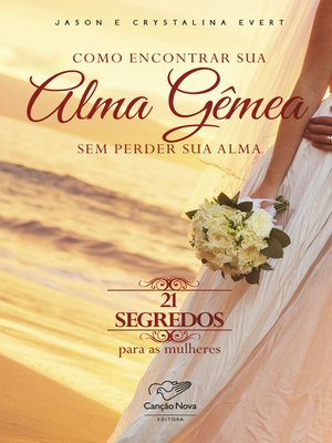 cover image of Como encontrar sua alma gêmea sem perder sua alma